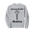 Animal Brain Illness Girafe Mental Sweatshirt - Novelty Apparel Unisex - T-Shirt, Sweatshirt, Hoodie