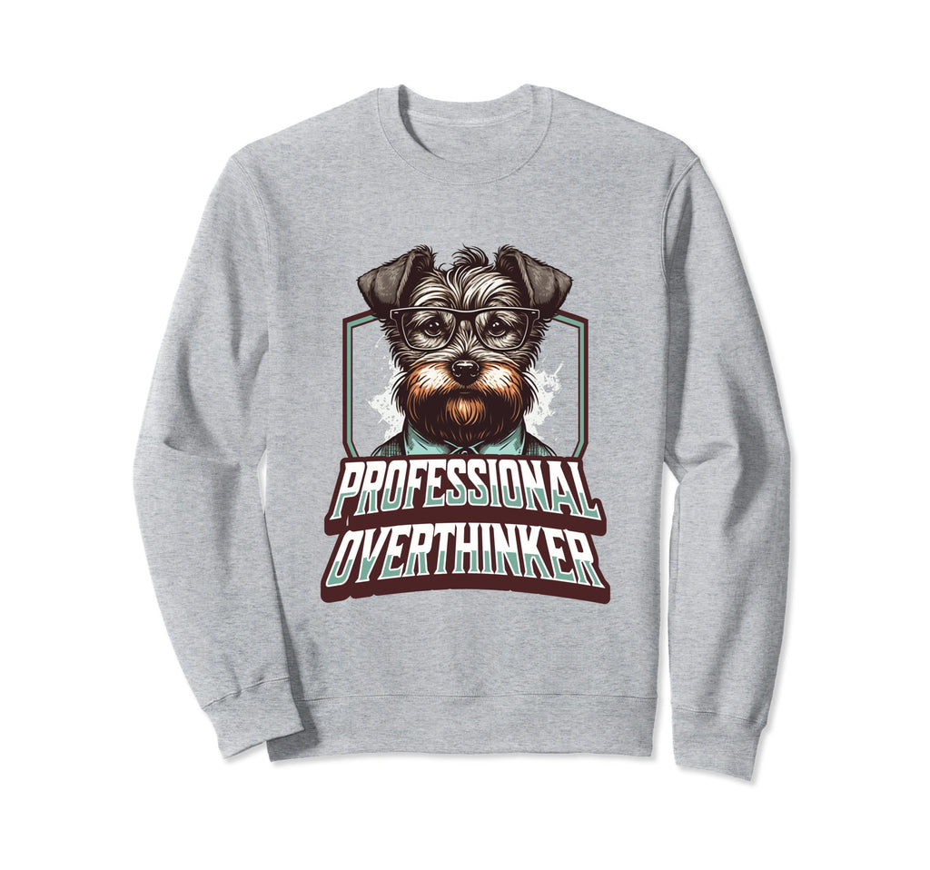 Sophisticated Overthinker Dog Lover Sweatshirt - Streetwear Style Unisex - T-Shirt, Sweatshirt, Hoodie