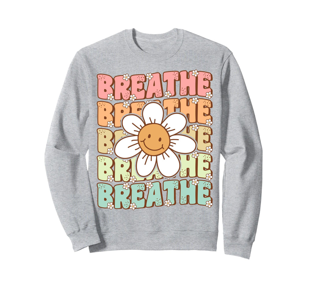 Groovy Breathe Daisy Flower Yoga Sweatshirt - Streetwear Style Men Women - T-Shirt, Sweatshirt, Hoodie