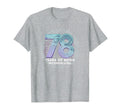 78 Years Mesmerizing Birthday Gift T-Shirt - Fun Novelty Design Unisex - T-Shirt, Sweatshirt, Hoodie