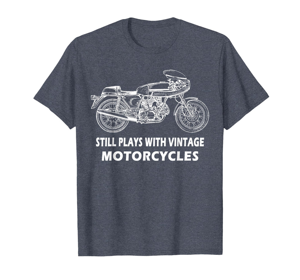 Still Plays Motorcycles Biker Cafe Racer T-Shirt - Graphic Print Men Women - T-Shirt, Sweatshirt, Hoodie