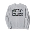 Funny Sarcastic Mutant College Introvert Sweatshirt - Graphic Print Unisex - T-Shirt, Sweatshirt, Hoodie