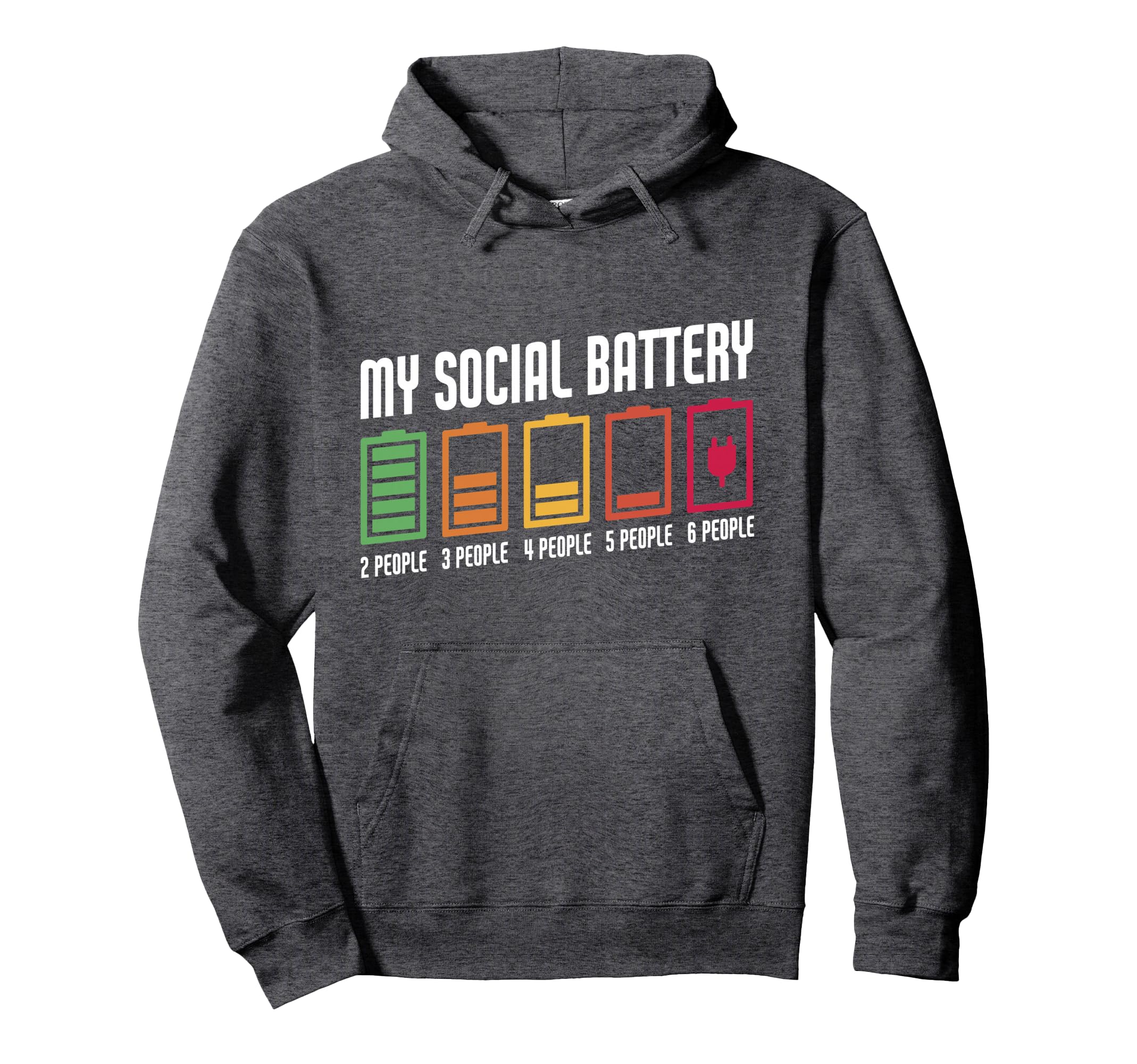 My Social Battery Funny Antisocial Hoodie - Casual Everyday Wear Unisex - T-Shirt, Sweatshirt, Hoodie