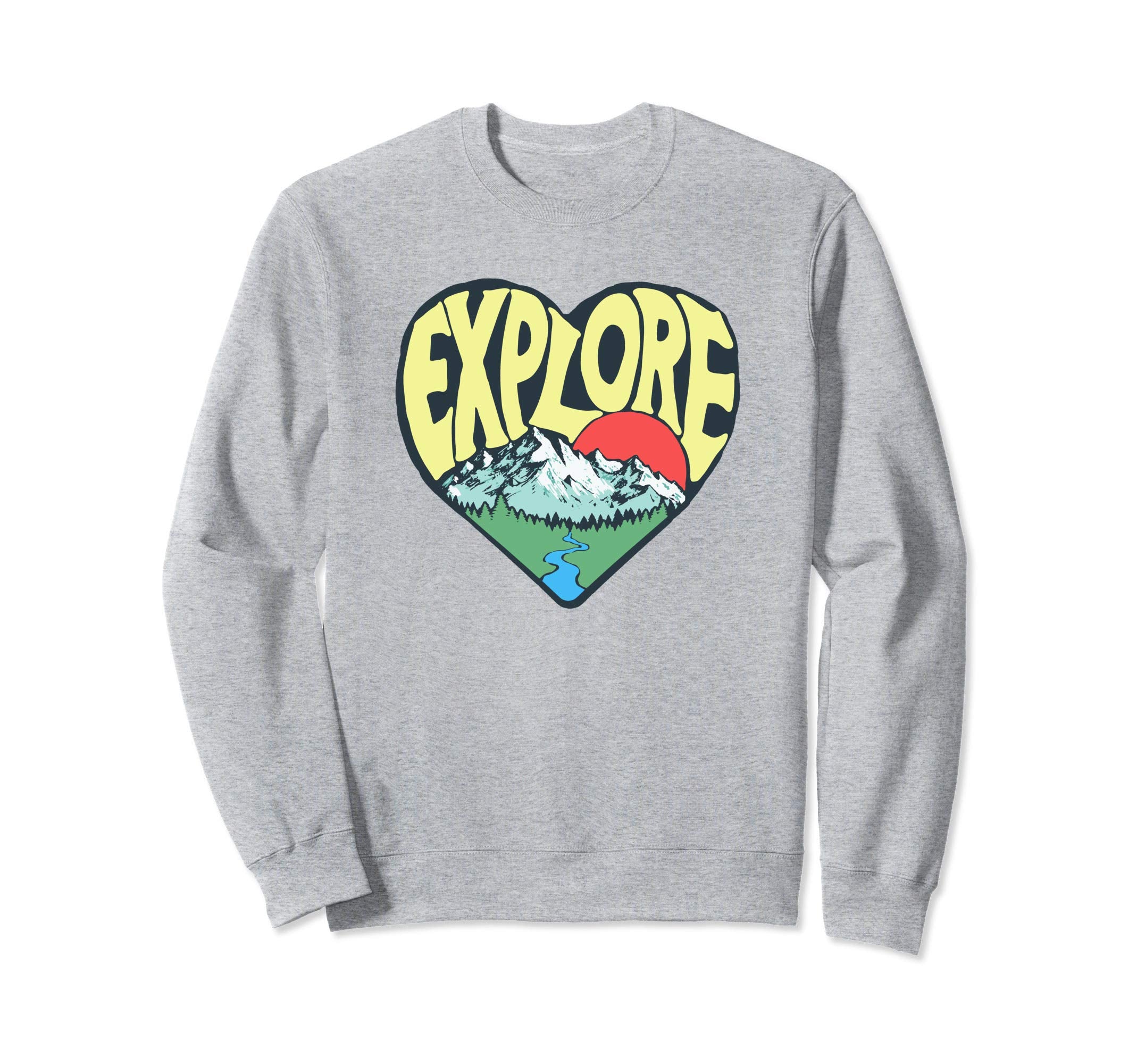 Explore Outdoor Nature Lover Heart Sweatshirt - Unique Graphic Men Women - T-Shirt, Sweatshirt, Hoodie