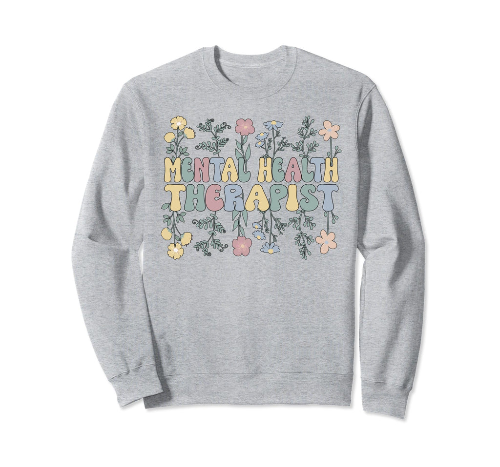 Groovy Mental Health Therapist Sweatshirt - Trendy Graphic for Adults - T-Shirt, Sweatshirt, Hoodie