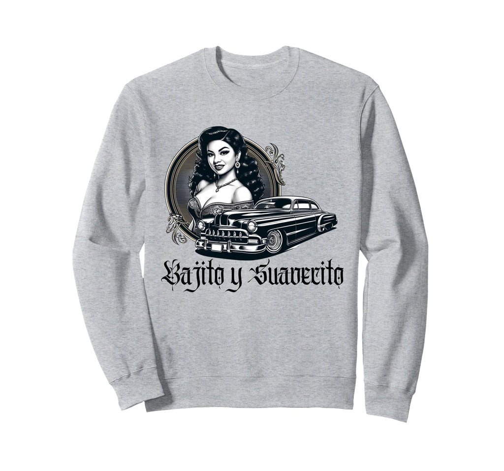 Mexican Street Culture Lowrider Latina Sweatshirt - Unique Graphic Unisex - T-Shirt, Sweatshirt, Hoodie