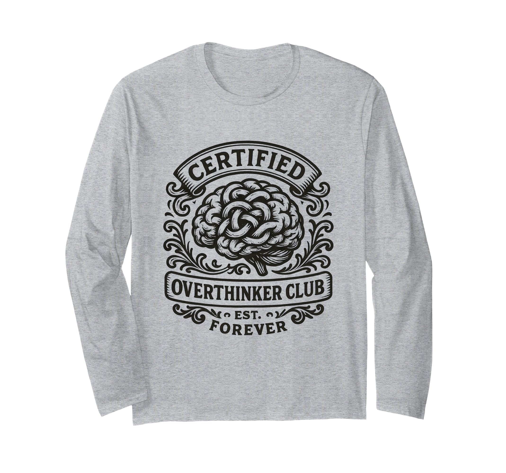 Certified Overthinker Club Funny T-Shirt - Streetwear Style Men Women - T-Shirt, Sweatshirt, Hoodie