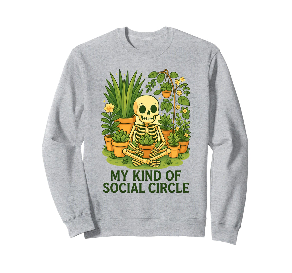 My Kind Social Circle Plant Sweatshirt - Casual Everyday Wear Unisex - T-Shirt, Sweatshirt, Hoodie