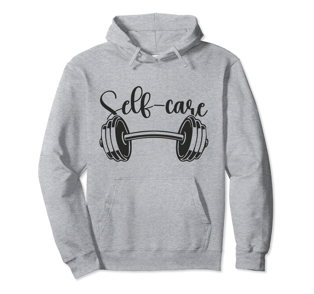 Self Care Gym Workout Fitness Exercise Hoodie - Trendy Graphic Unisex - T-Shirt, Sweatshirt, Hoodie