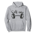 Self Care Gym Workout Fitness Exercise Hoodie - Trendy Graphic Unisex - T-Shirt, Sweatshirt, Hoodie
