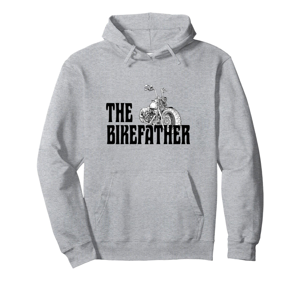 Biker Bikefather Biker Dad Funny Hoodie - Fun Novelty Design Men Women - T-Shirt, Sweatshirt, Hoodie