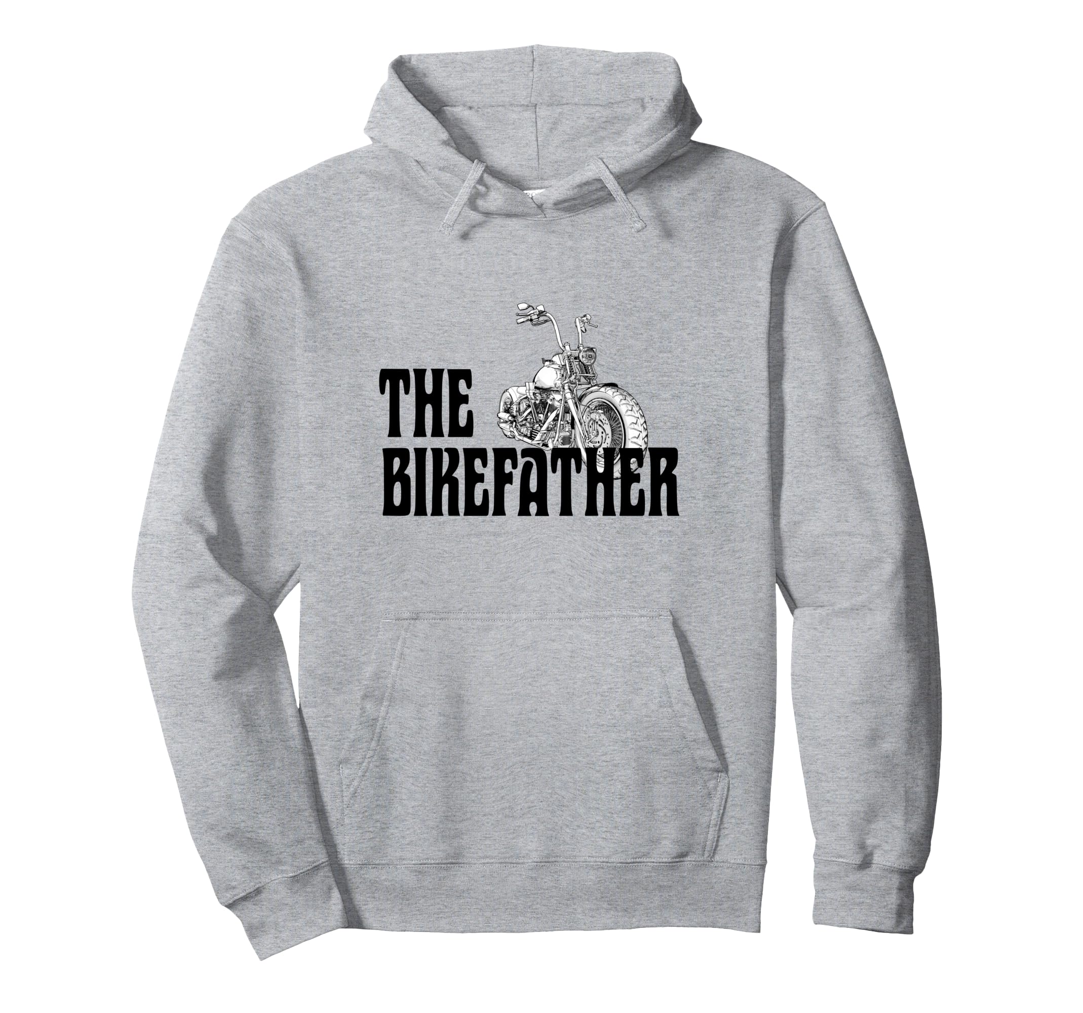 Biker Bikefather Biker Dad Funny Hoodie - Fun Novelty Design Men Women - T-Shirt, Sweatshirt, Hoodie