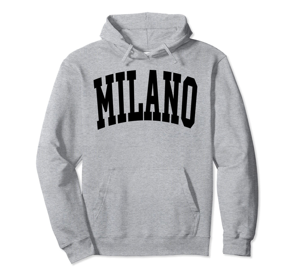 Milano Italy Varsity Hoodie - Casual Everyday Wear Unisex - T-Shirt, Sweatshirt, Hoodie