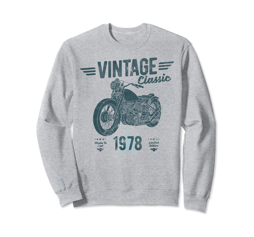 Born 1978 Birthday Motorbike Sweatshirt - Casual Everyday Wear Unisex - T-Shirt, Sweatshirt, Hoodie
