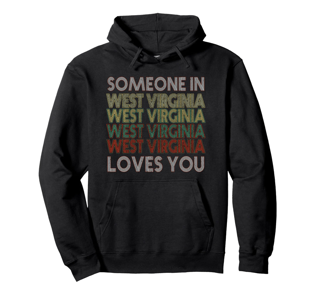 Someone West Virginia Loves You State Hoodie - Minimalist Print Unisex - T-Shirt, Sweatshirt, Hoodie