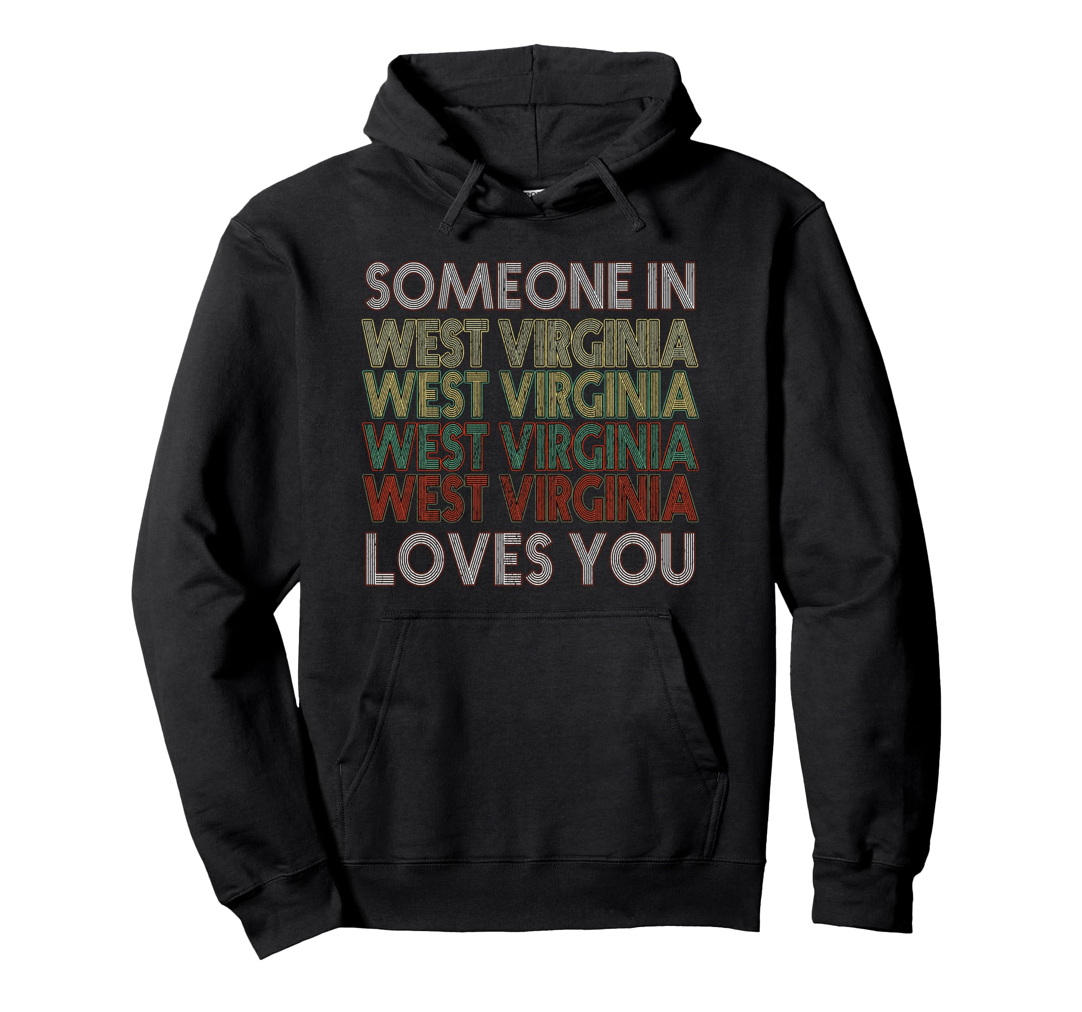 Someone West Virginia Loves You State Hoodie - Minimalist Print Unisex - T-Shirt, Sweatshirt, Hoodie
