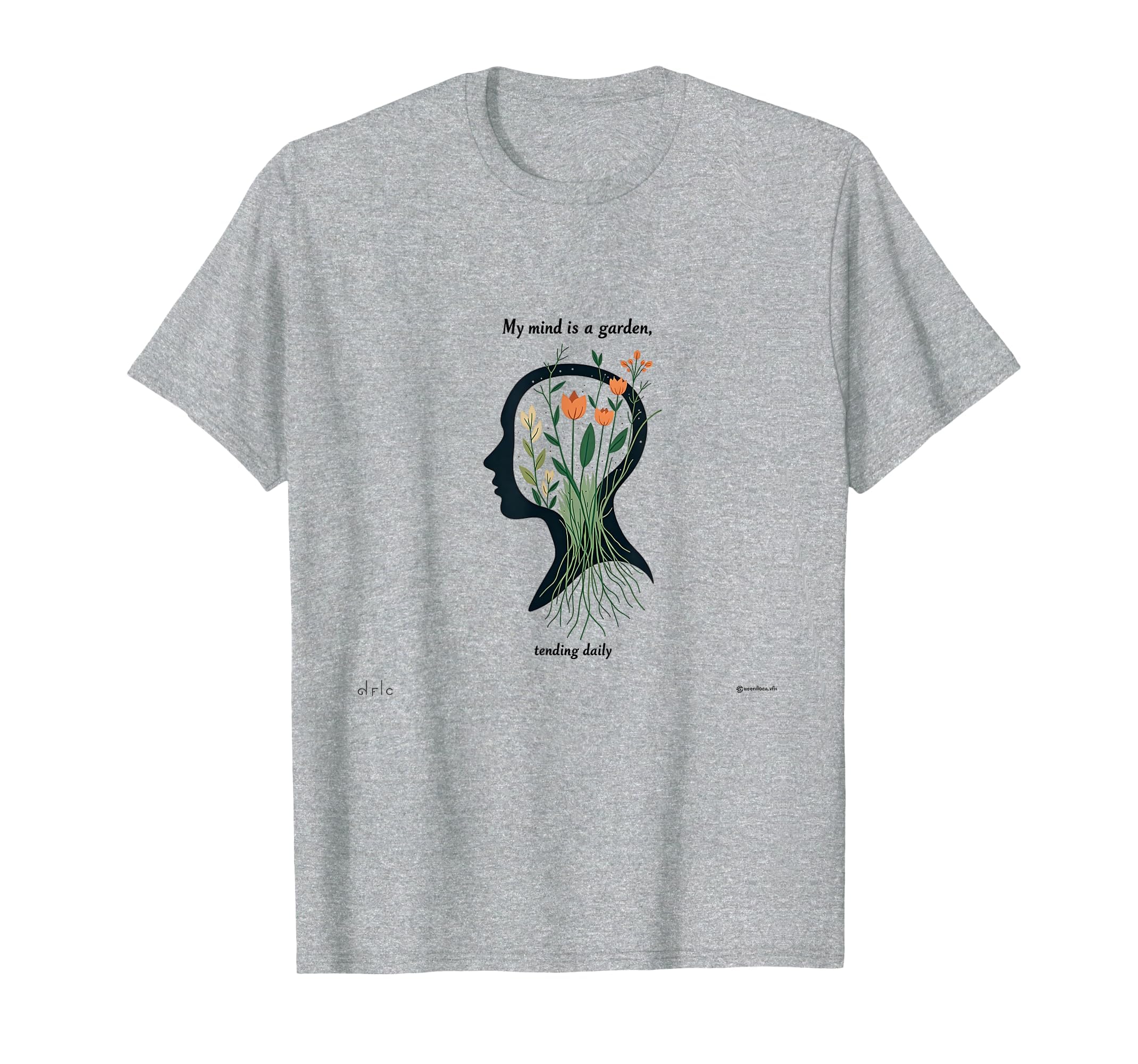 My Mind Is Garden Mental Health Self T-Shirt - Streetwear Style Unisex - T-Shirt, Sweatshirt, Hoodie