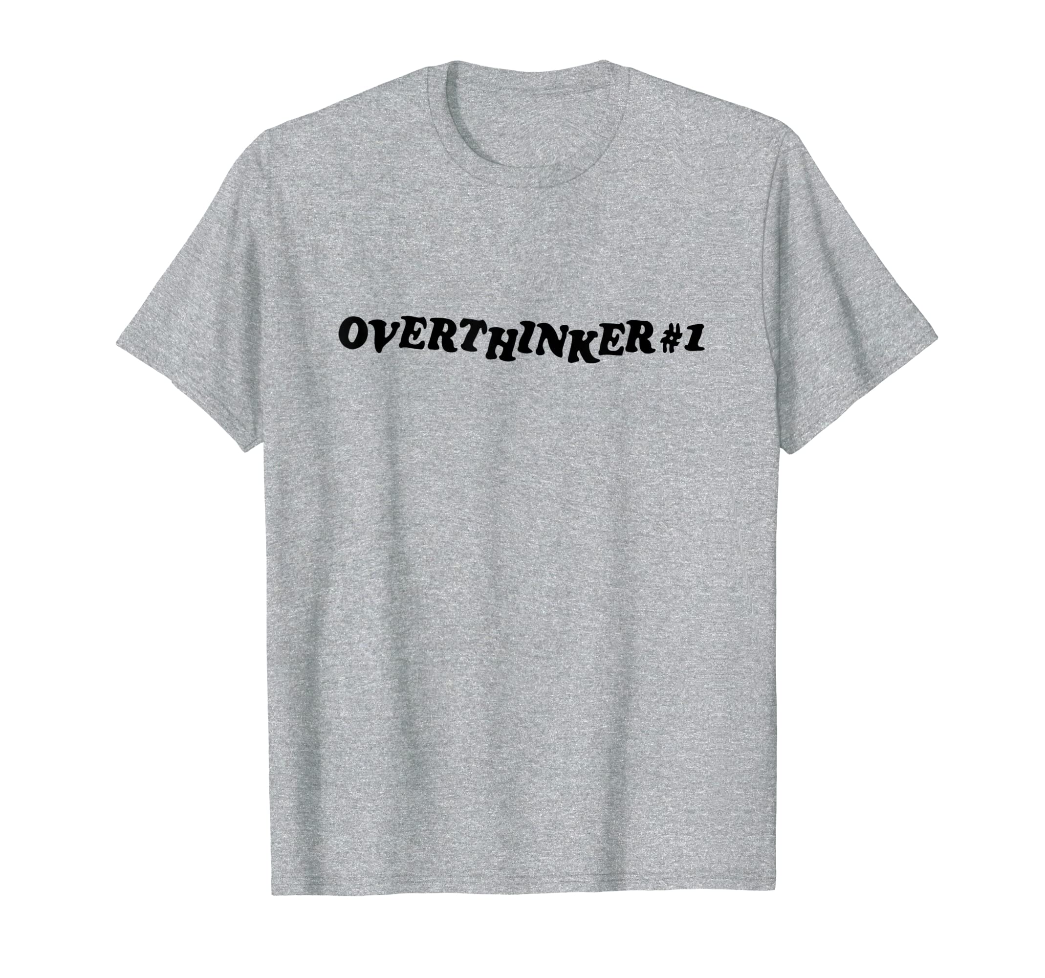 Overthinker 1 Sweatshirt - Streetwear Style Unisex - T-Shirt, Sweatshirt, Hoodie