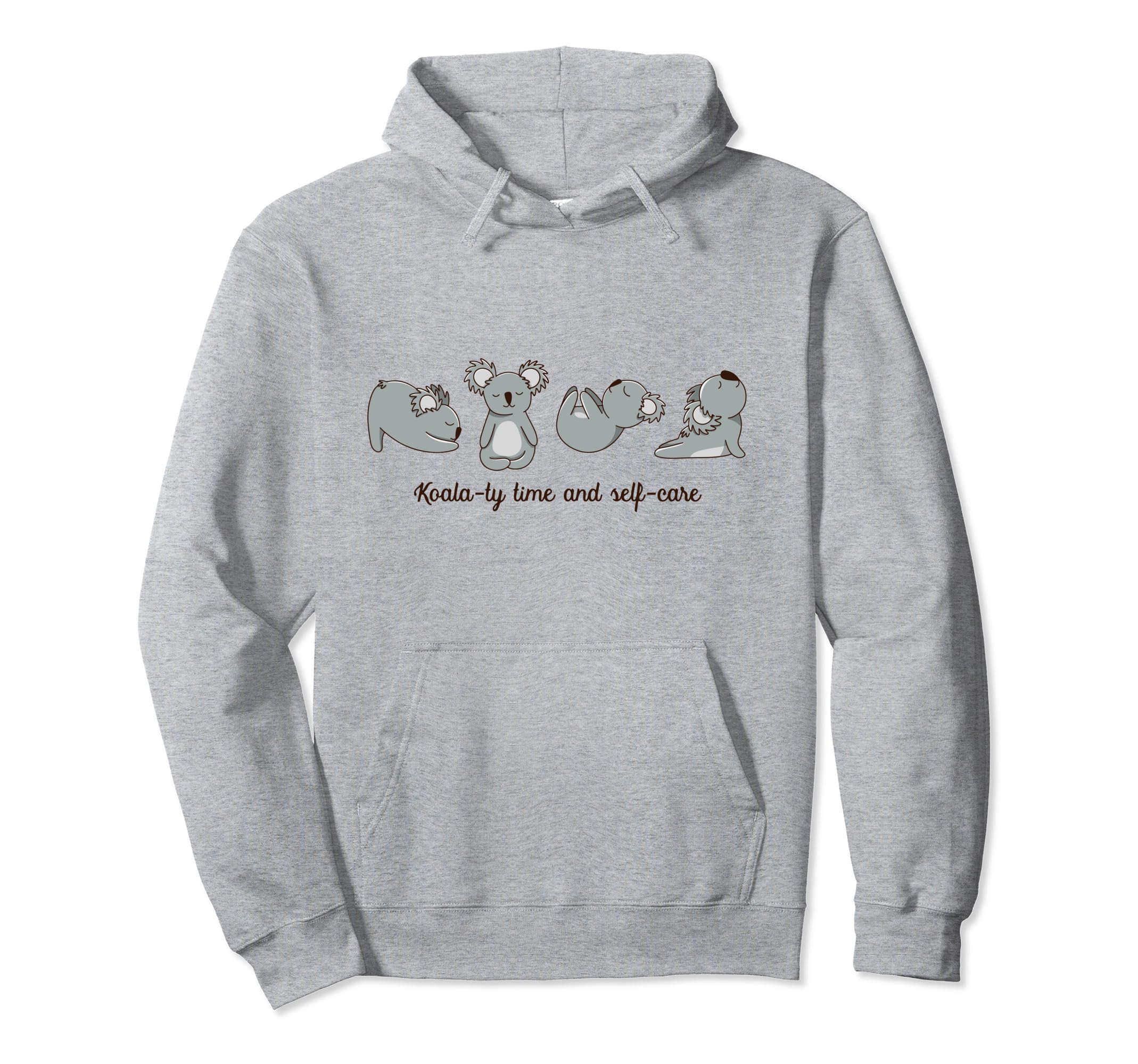Funny Koala Yoga Pose Koala Ty Time Hoodie - Trendy Graphic for Adults - T-Shirt, Sweatshirt, Hoodie