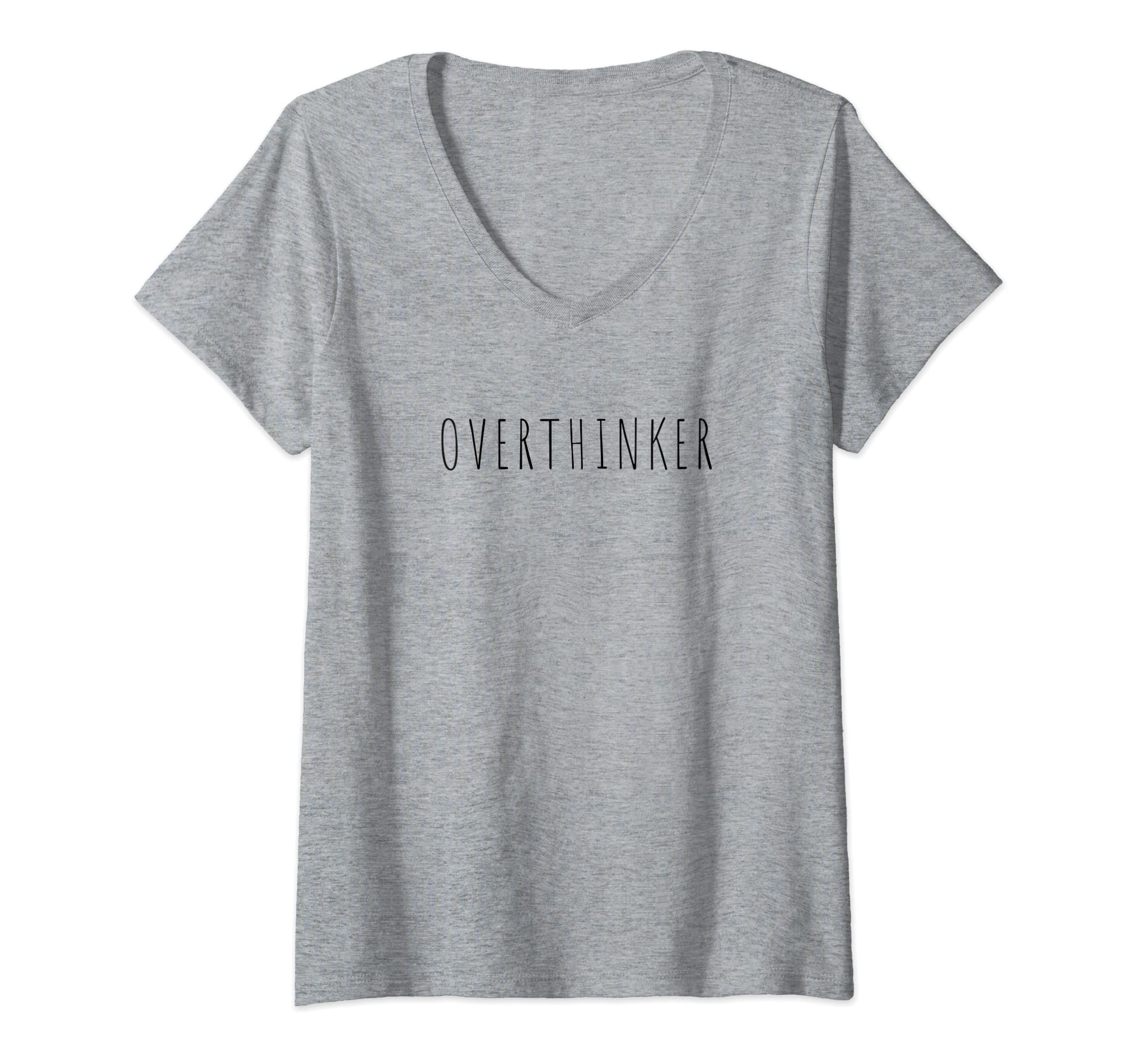 Womens Overthinker Funny Anxiety T-Shirt - Custom Art Print Men Women - T-Shirt, Sweatshirt, Hoodie