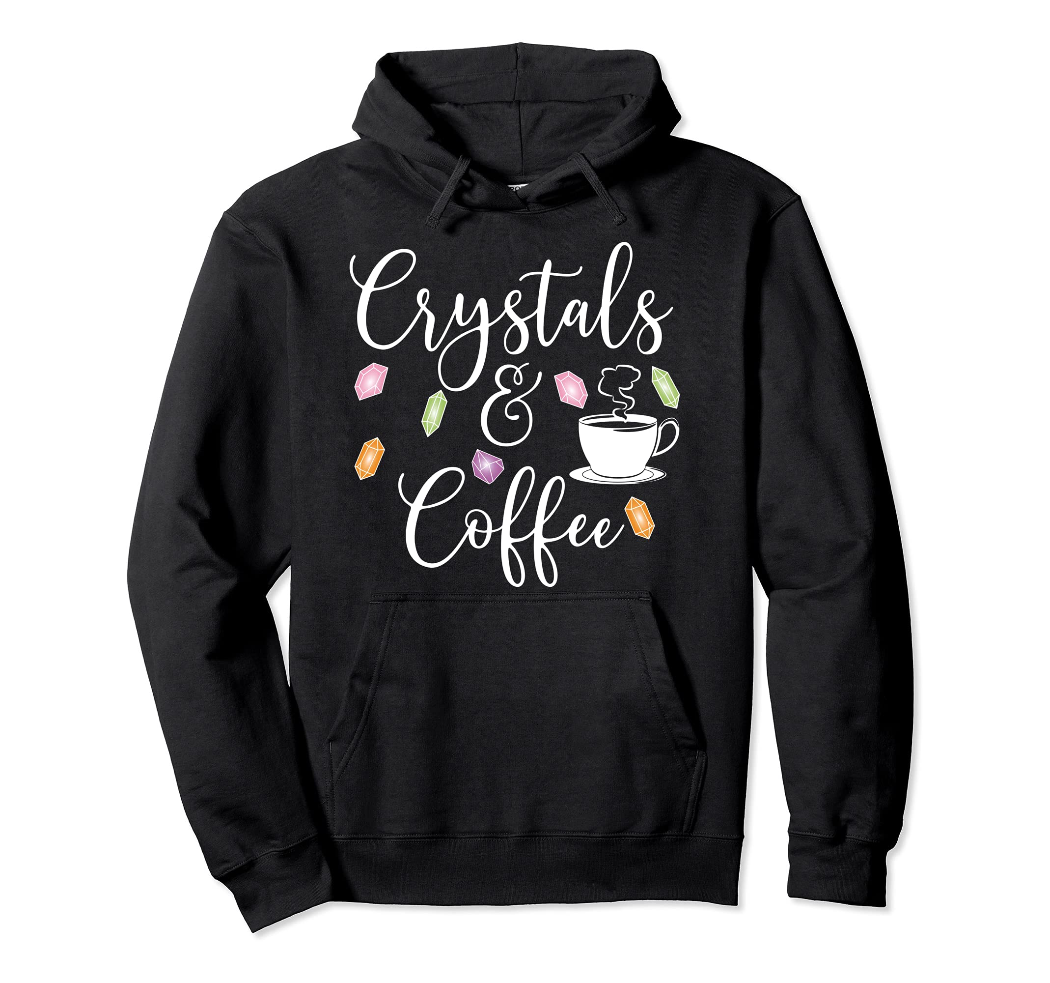 Crystals And Coffee Healing Stones Hoodie - Trendy Graphic Men Women - T-Shirt, Sweatshirt, Hoodie