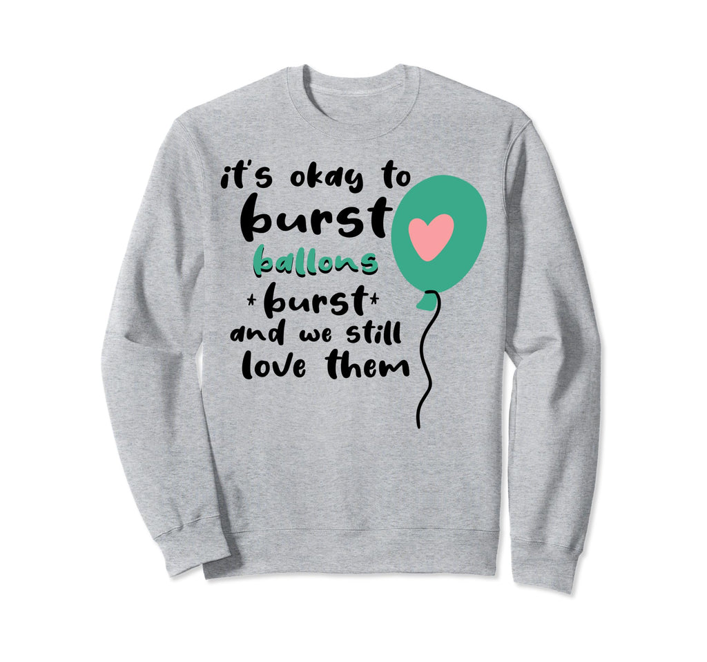 Balloons Burst Depression Mental Sweatshirt - Streetwear Style Men Women - T-Shirt, Sweatshirt, Hoodie
