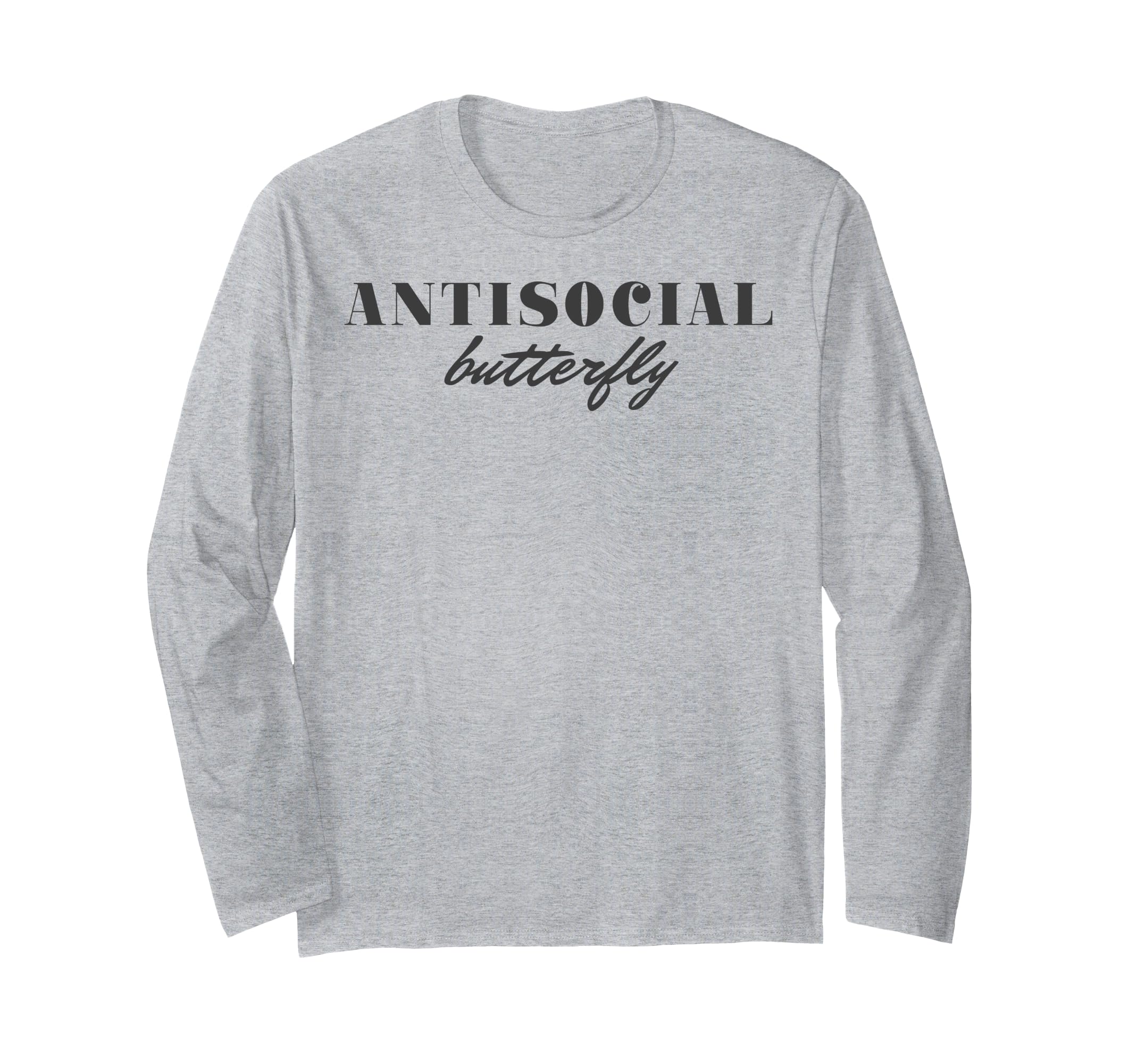 Antisocial Butterfly Text T-Shirt - Minimalist Print Unisex - T-Shirt, Sweatshirt, Hoodie