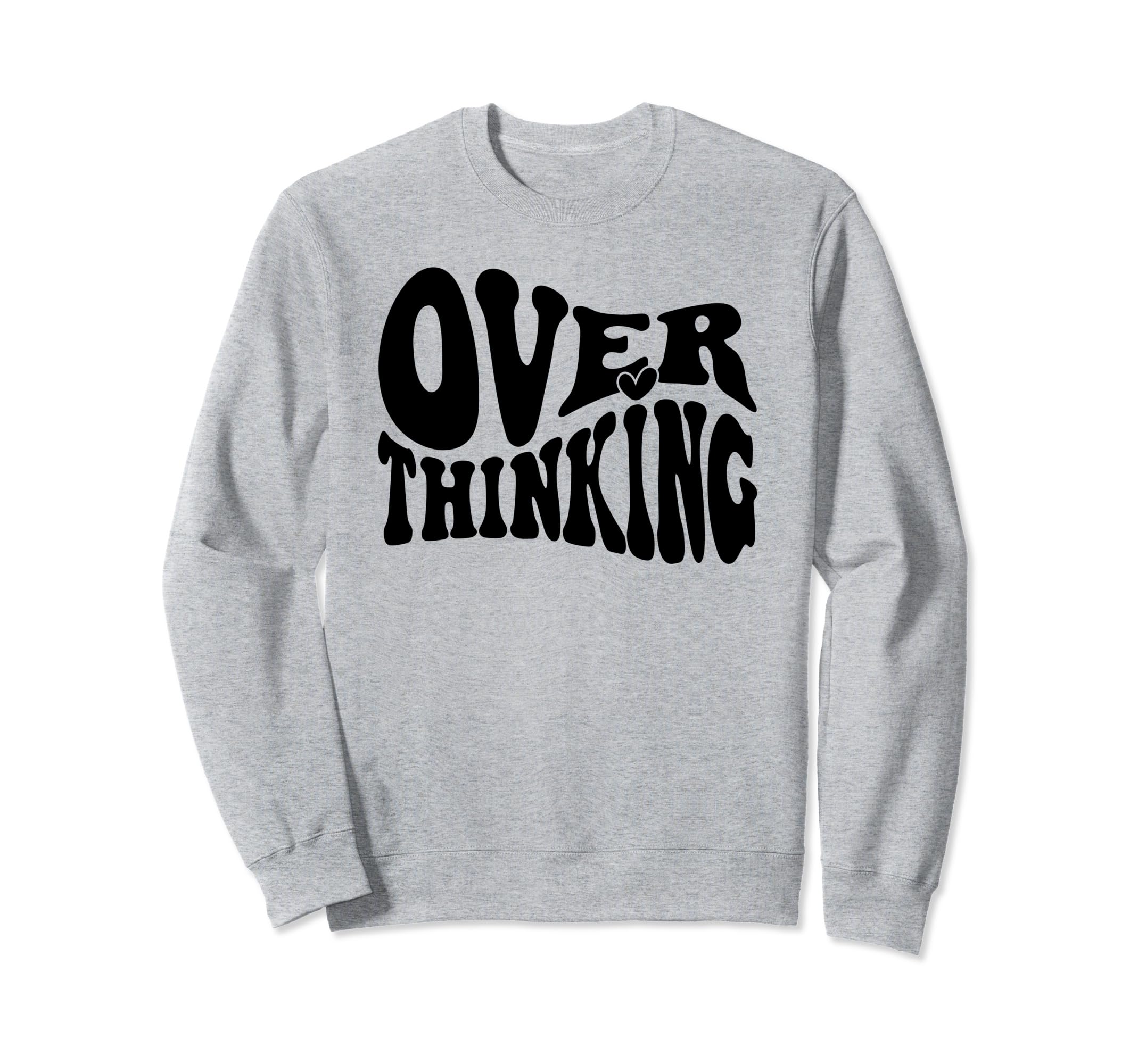 Overthinking Antisocial Over Sweatshirt - Fun Novelty Design Unisex - T-Shirt, Sweatshirt, Hoodie