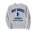 West Warwick Rhode Island Ri Sweatshirt - Fun Novelty Design for Adults - T-Shirt, Sweatshirt, Hoodie