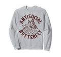 Insect Antisocial Butterfly Sweatshirt - Casual Everyday Wear for Adults - T-Shirt, Sweatshirt, Hoodie