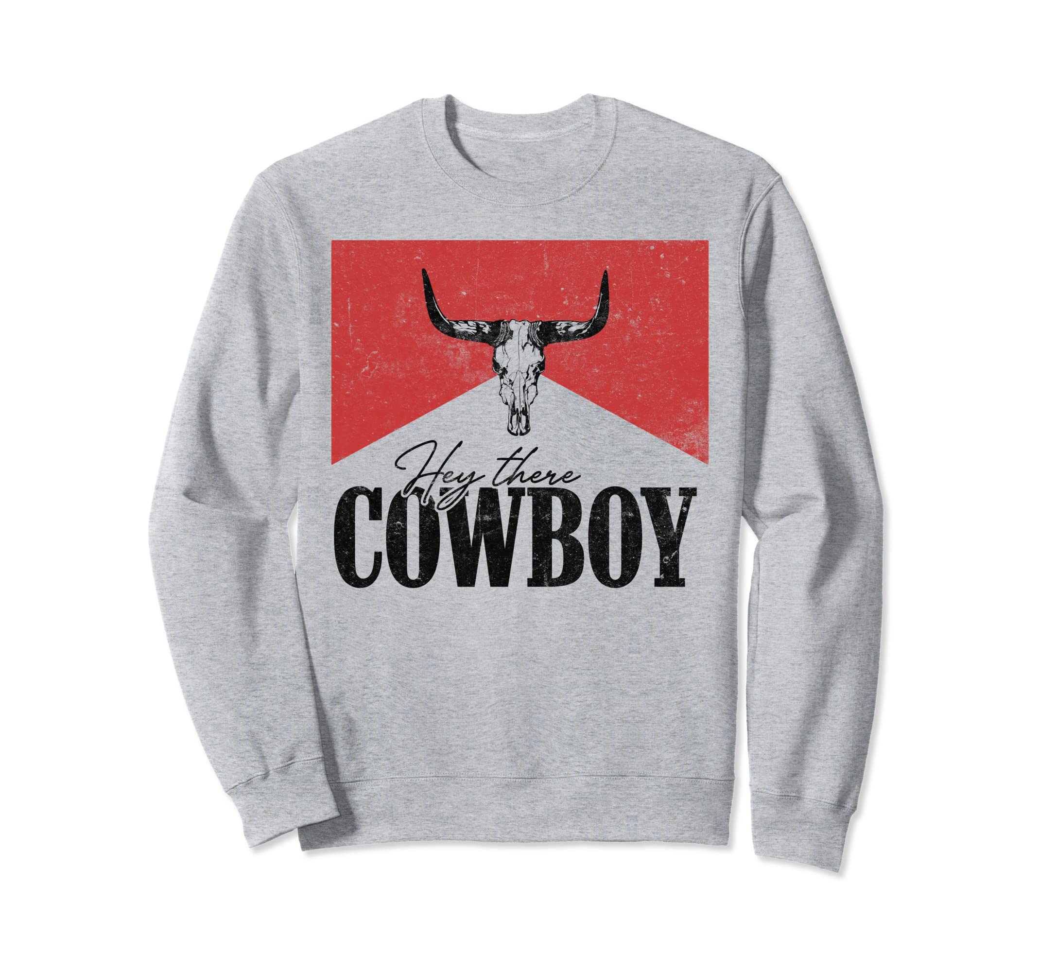 Bull Skull Hey There Cowboy Sweatshirt - Fun Novelty Design for Adults - T-Shirt, Sweatshirt, Hoodie