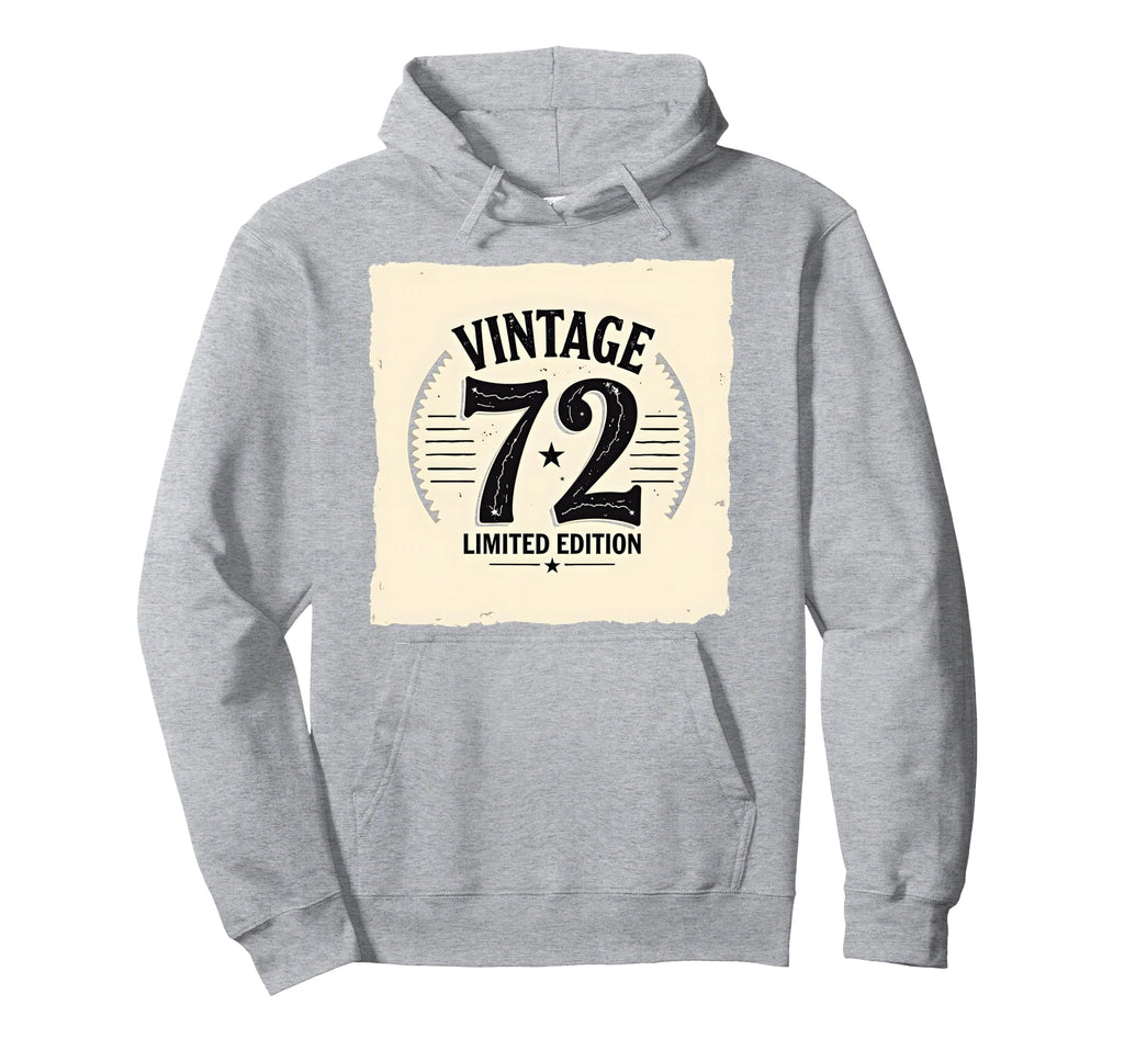 72 Birthday Gift Hoodie - Trendy Graphic Unisex - T-Shirt, Sweatshirt, Hoodie