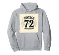 72 Birthday Gift Hoodie - Trendy Graphic Unisex - T-Shirt, Sweatshirt, Hoodie