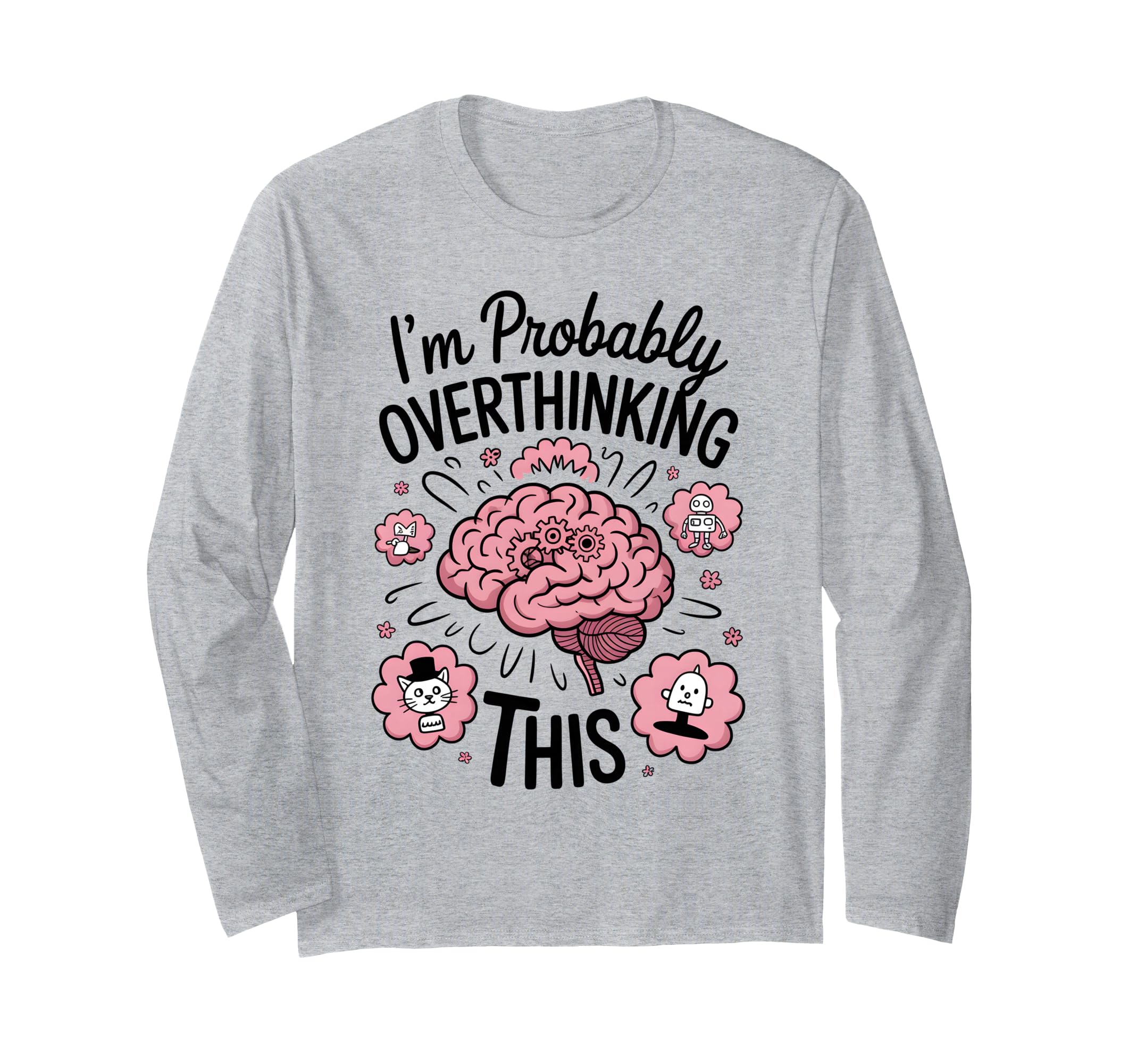 Funny Overthinking Anxiety Worrying T-Shirt - Minimalist Print Unisex - T-Shirt, Sweatshirt, Hoodie