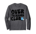 Overthinkers Club T-Shirt - Streetwear Style for Adults - T-Shirt, Sweatshirt, Hoodie