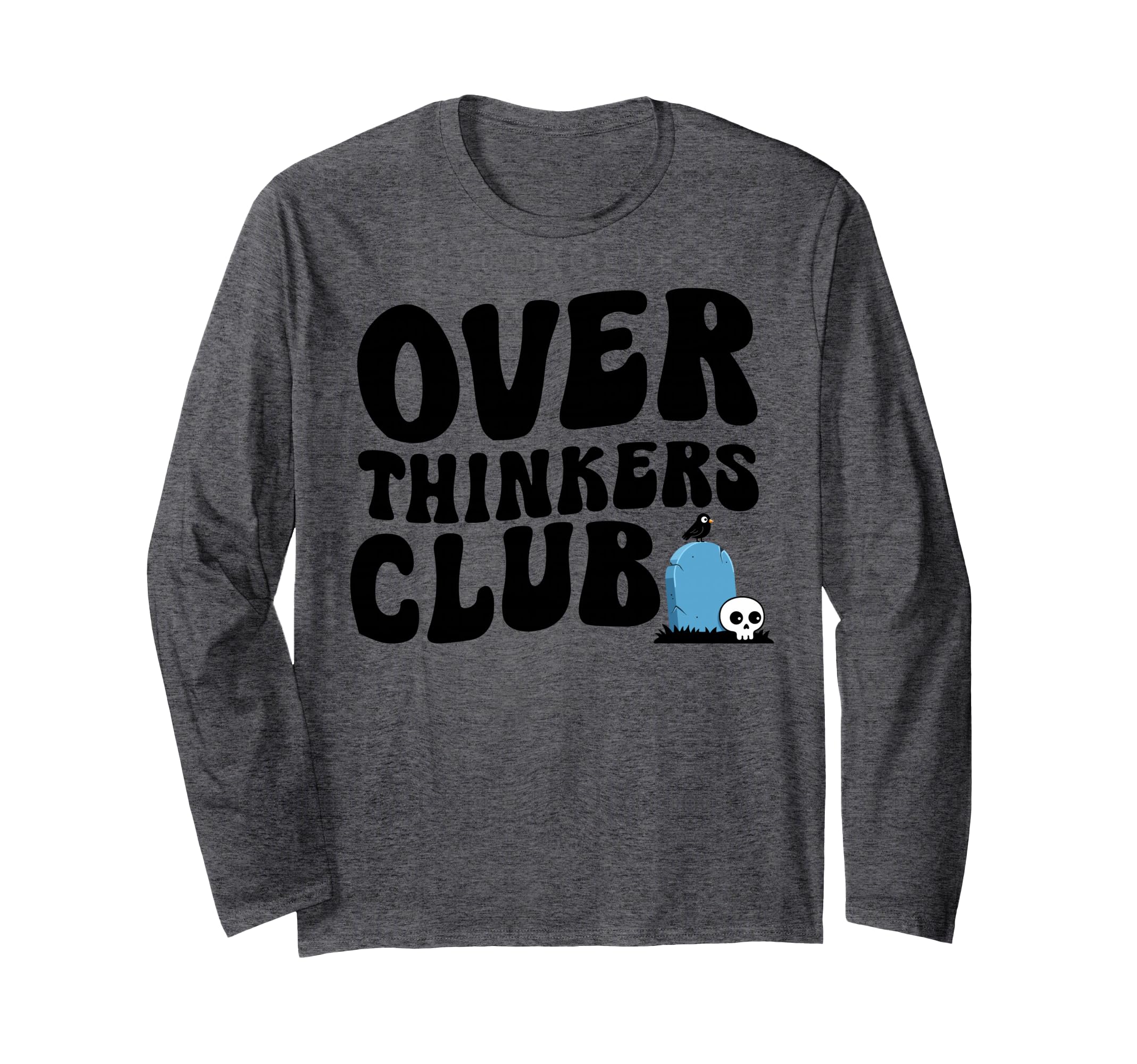 Overthinkers Club T-Shirt - Streetwear Style for Adults - T-Shirt, Sweatshirt, Hoodie