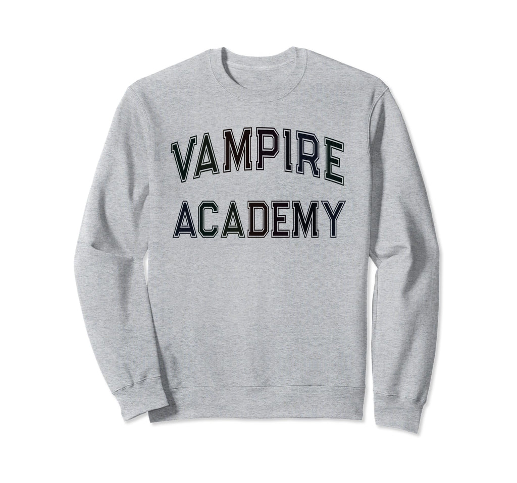 Funny Sarcastic Vampire Academy Sweatshirt - Graphic Print for Adults - T-Shirt, Sweatshirt, Hoodie