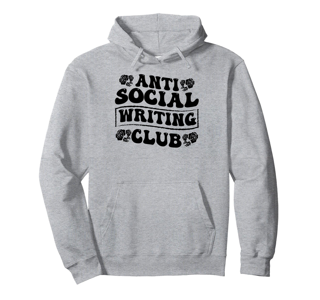 Anti Social Writing Club Funny Introvert Hoodie - Streetwear Style Unisex - T-Shirt, Sweatshirt, Hoodie