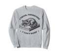 I Think Therefore I Cant Sleep Sweatshirt - Novelty Apparel for Adults - T-Shirt, Sweatshirt, Hoodie
