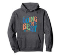 Self Love Doing My Best Hoodie - Unique Graphic Unisex - T-Shirt, Sweatshirt, Hoodie
