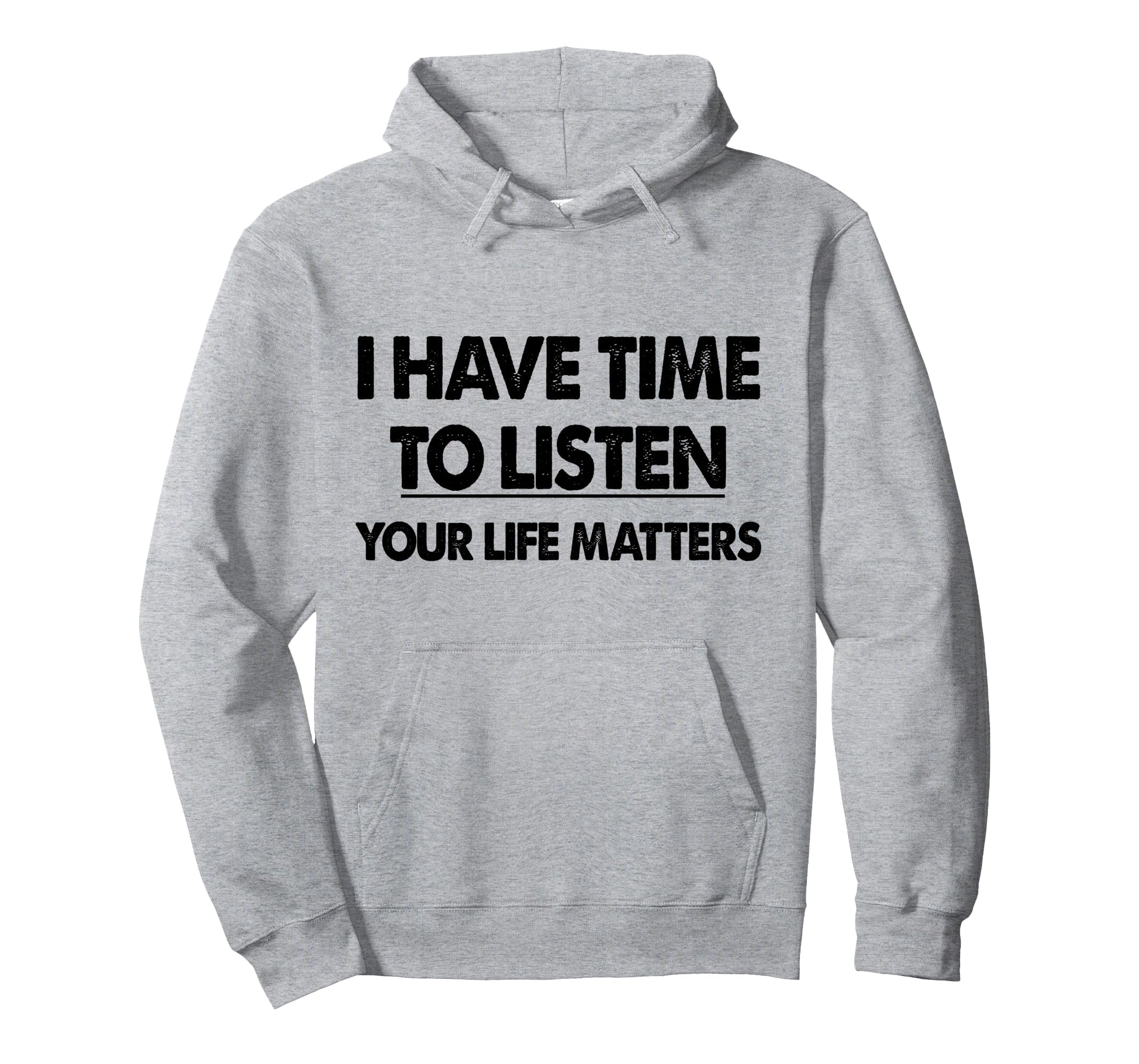 Therapist I Have Time To Listen Hoodie - Unique Graphic Men Women - T-Shirt, Sweatshirt, Hoodie