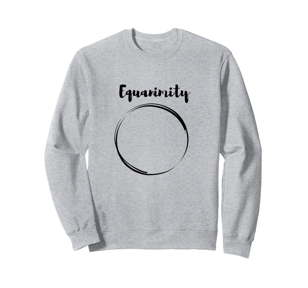 Equanimity Calmness Family School Sweatshirt - Trendy Graphic for Adults - T-Shirt, Sweatshirt, Hoodie