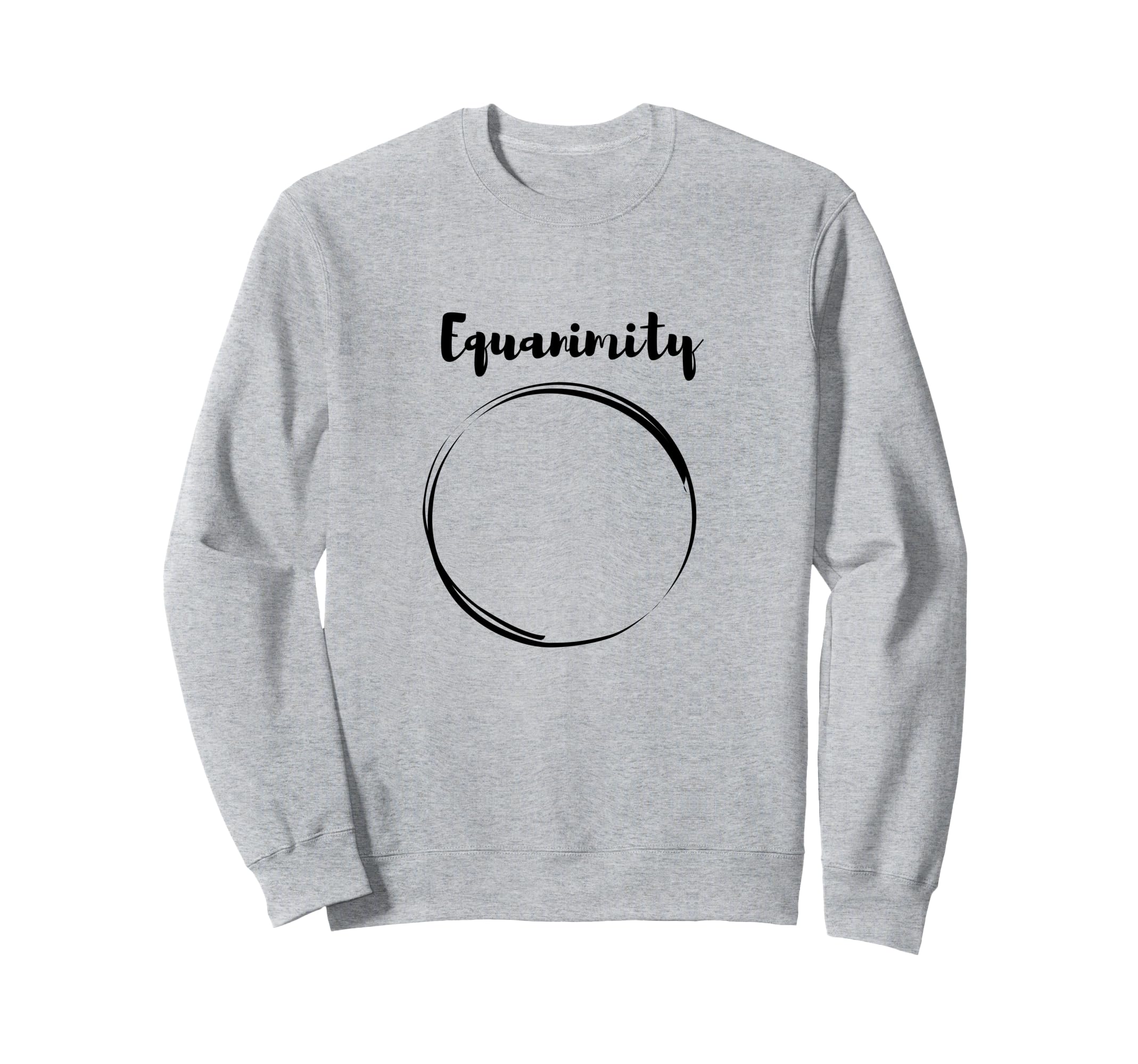 Equanimity Calmness Family School Sweatshirt - Trendy Graphic for Adults - T-Shirt, Sweatshirt, Hoodie