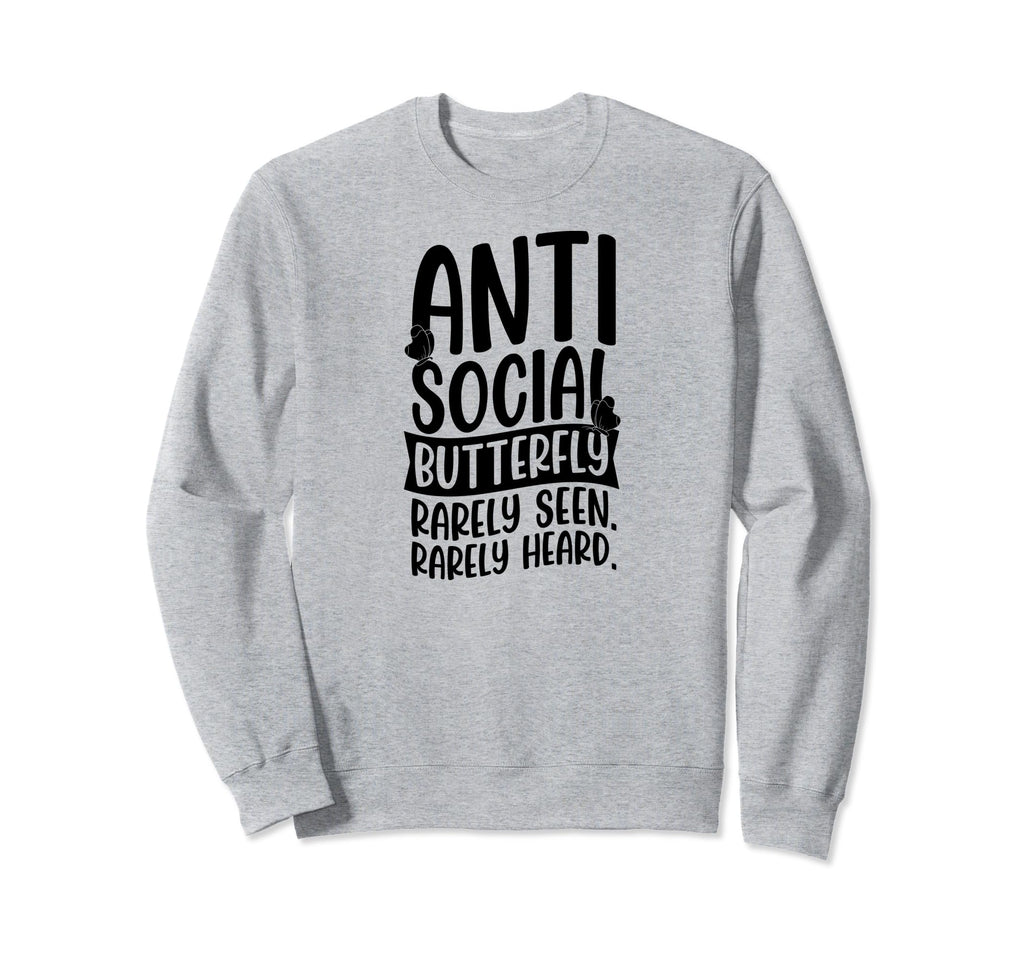 Antisocial Butterfly Rarely Seen Sweatshirt - Trendy Graphic Men Women - T-Shirt, Sweatshirt, Hoodie