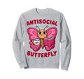 Groovy Anti Social Butterfly Ironic Sweatshirt - Graphic Print for Adults - T-Shirt, Sweatshirt, Hoodie