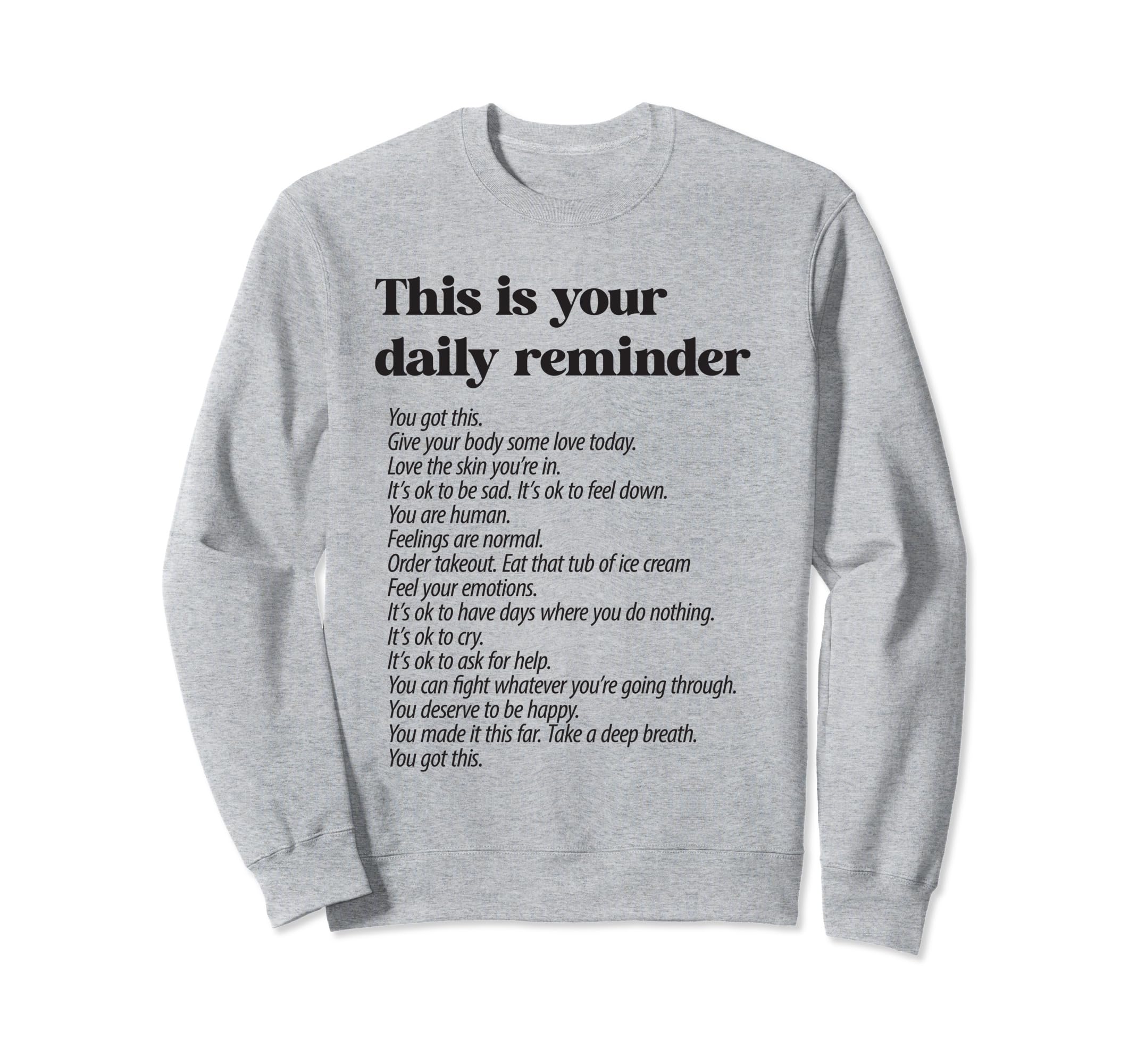 This Is Your Daily Reminder Positive Sweatshirt - Graphic Print Unisex - T-Shirt, Sweatshirt, Hoodie