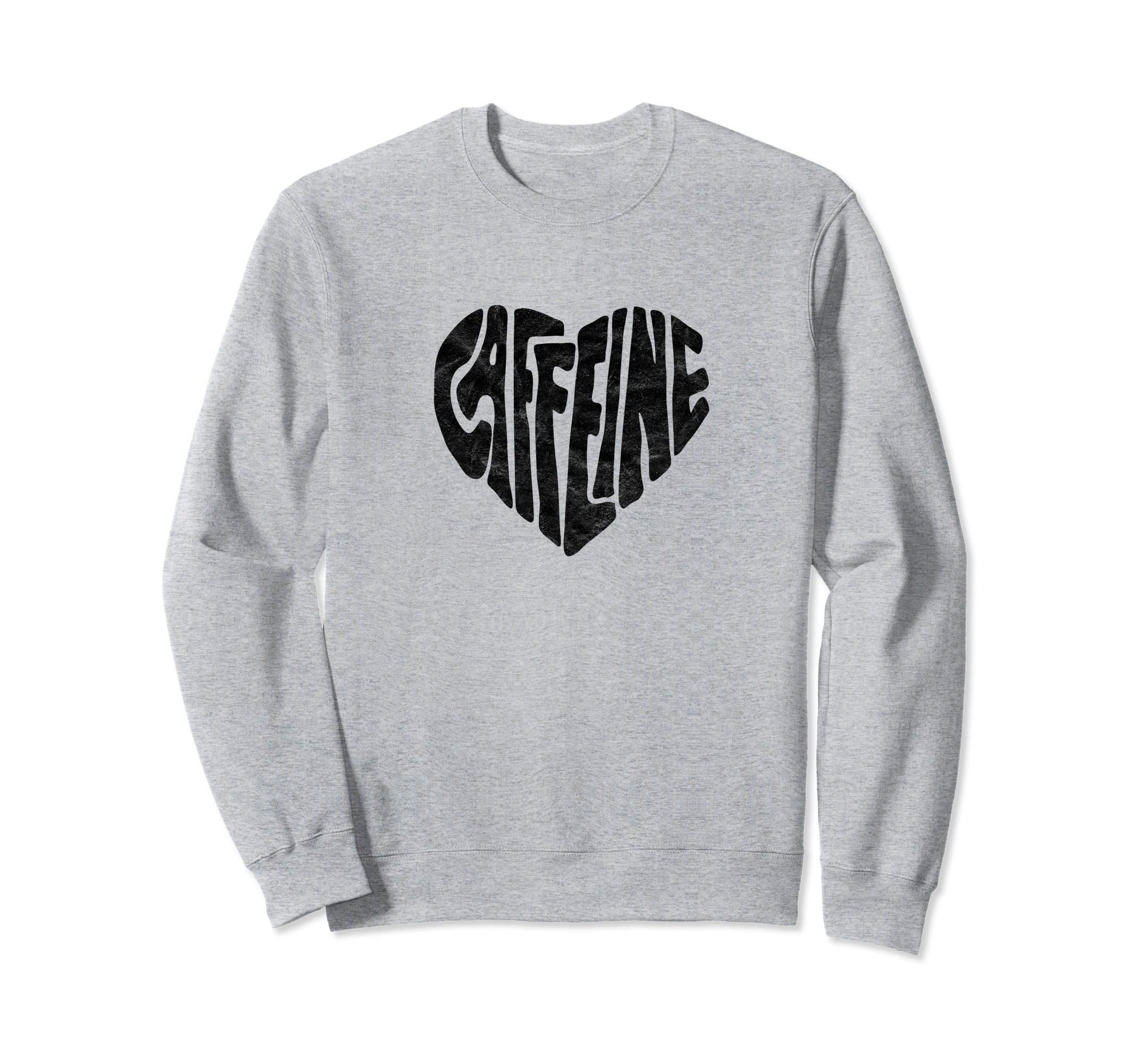 Caffeine Love Heart Typography Sweatshirt - Custom Art Print for Adults - T-Shirt, Sweatshirt, Hoodie