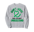 Dont Judge Depression Anxiety Mental Sweatshirt - Graphic Print Unisex - T-Shirt, Sweatshirt, Hoodie