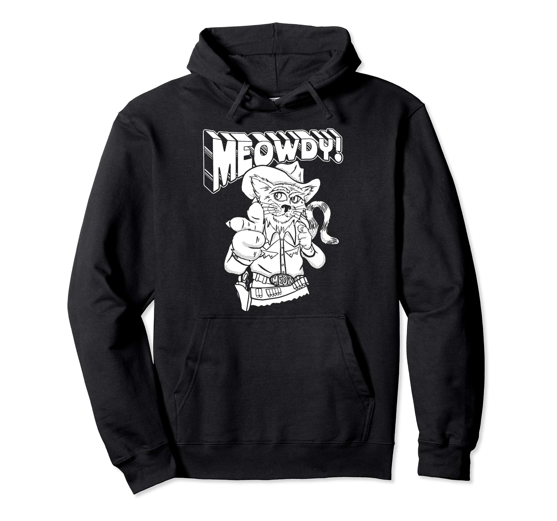 Meowdy Partner Funny Cowboy Cat Western Meow Hoodie - Trendy Graphic Unisex - T-Shirt, Sweatshirt, Hoodie
