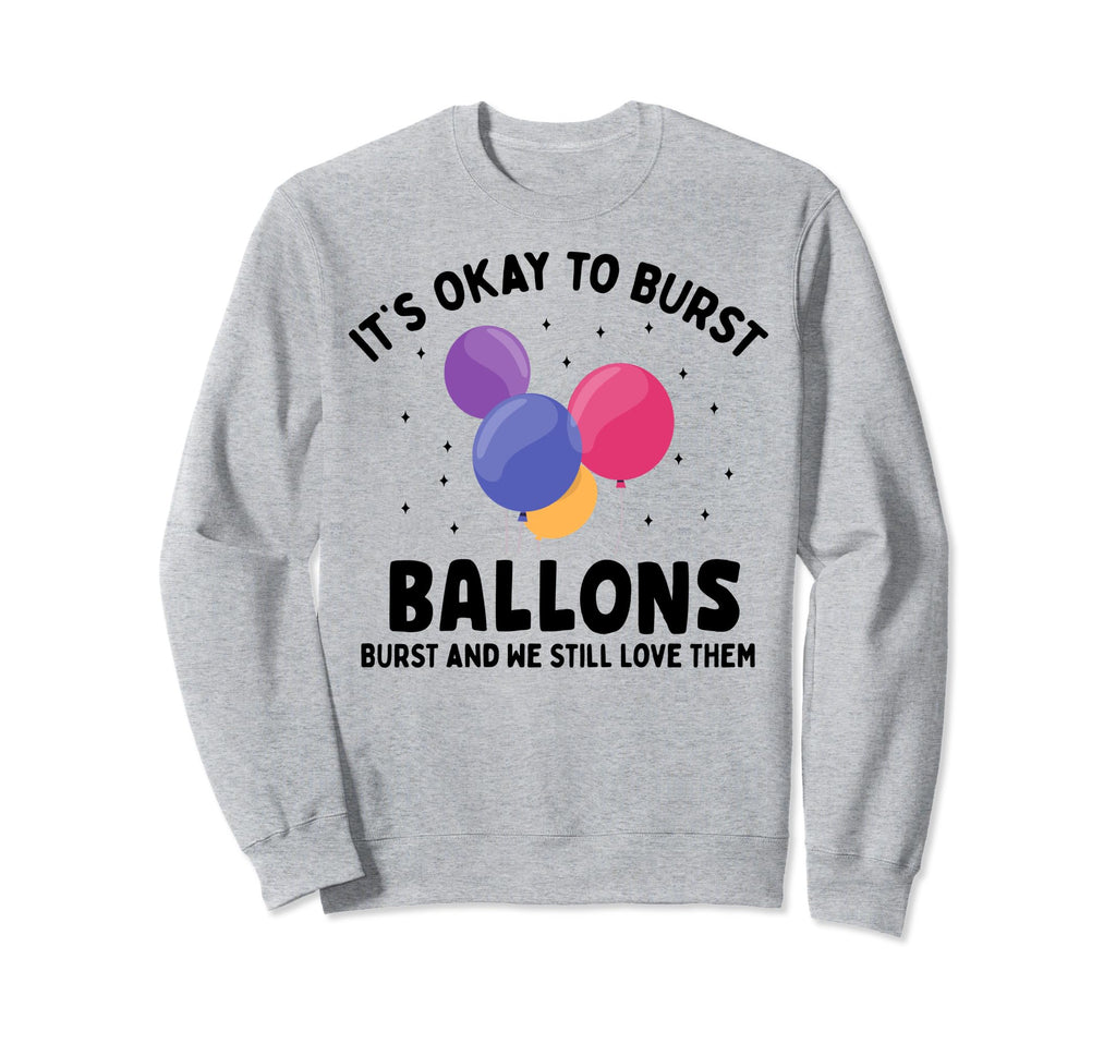 Balloons Burst Depression Mental Sweatshirt - Graphic Print for Adults - T-Shirt, Sweatshirt, Hoodie